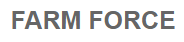Farm Force
